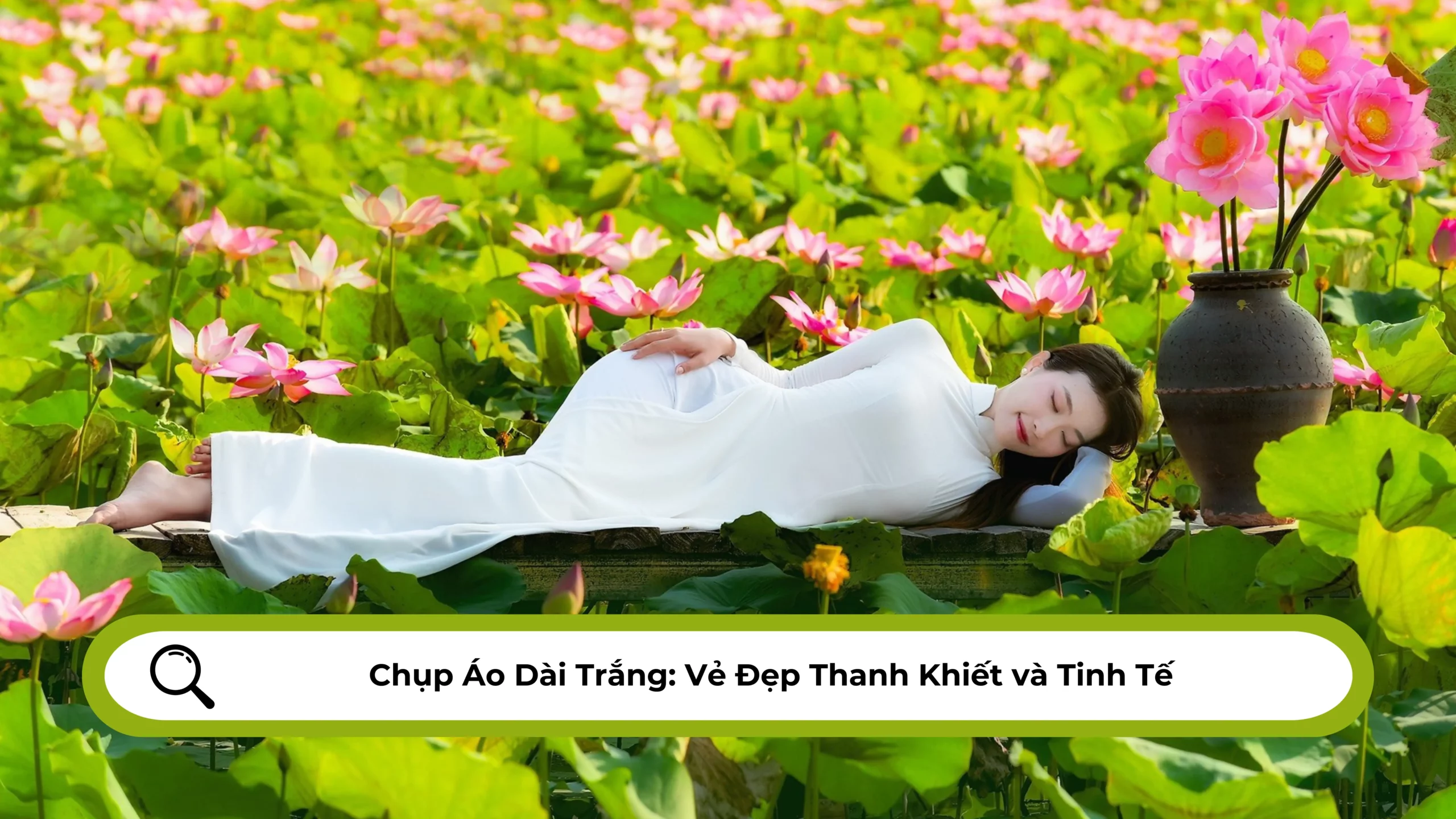 Chụp Áo Dài Trắng Vẻ Đẹp Thanh Khiết và Tinh Tế